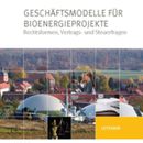Vorschaubild zu Geschäftsmodelle für Bioenergieprojekte - Leitfaden des Deutschen Bundesministeriums