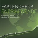 Vorschaubild zu Fundierte Zahlen und Fakten als Argumentationshilfe: Faktencheck-Energiewende