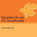 Vorschaubild zu Energiebericht zum O.Ö. Energiekonzept - Berichtsjahr 2013