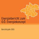 Vorschaubild zu Energiebericht zum O.Ö. Energiekonzept - Berichtsjahr 2013
