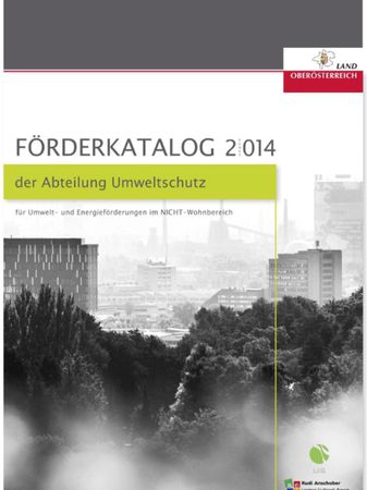 Oö. Förderkatalog 2014 für Umwelt-Energieförderungen im Nicht-Wohnbereich 